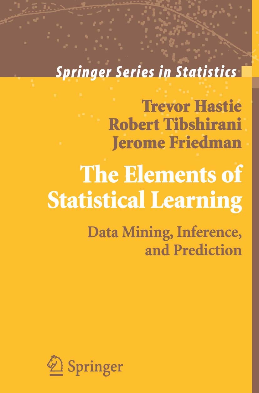 The Elements of Statistical Learning: Data Mining, Inference, and Prediction (Springer Series in Statistics) Computer Science