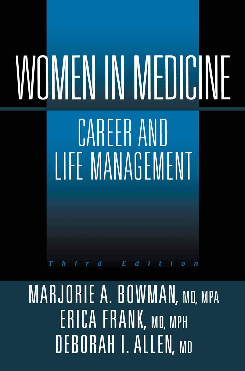 Women in Medicine: Career And Life Management Medicine