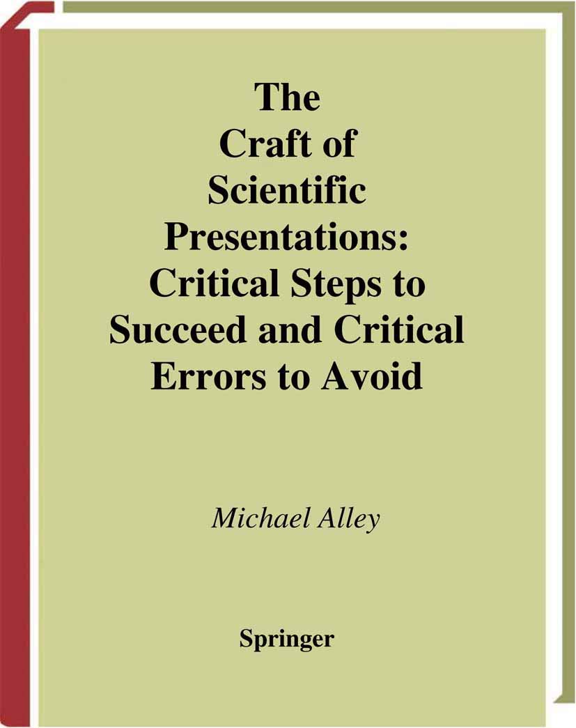 The Craft of Scientific Presentations: Critical Steps to Succeed and Critical Errors to Avoid book