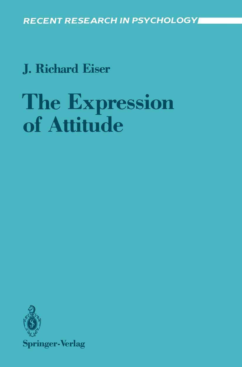 The Expression of Attitude (Recent Research in Psychology) Medicine