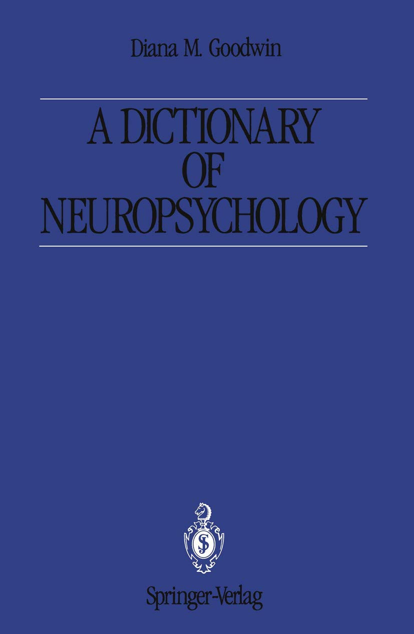 A Dictionary of Neuropsychology Medicine