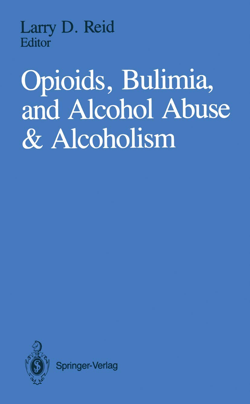 Opioids, Bulimia, and Alcohol Abuse & Alcoholism: Satellite Symposium : Meeting : Papers Medicine