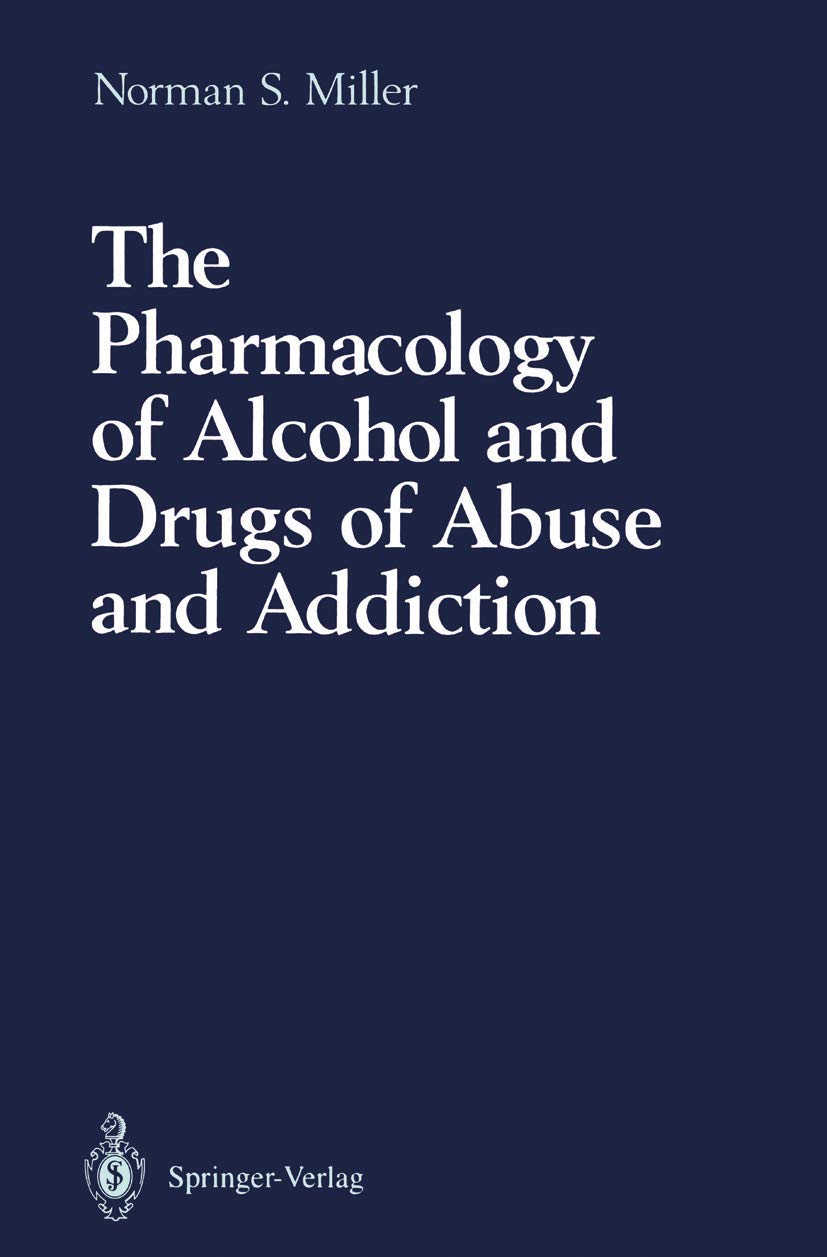 The Pharmacology of Alcohol and Drugs of Abuse and Addiction Medicine