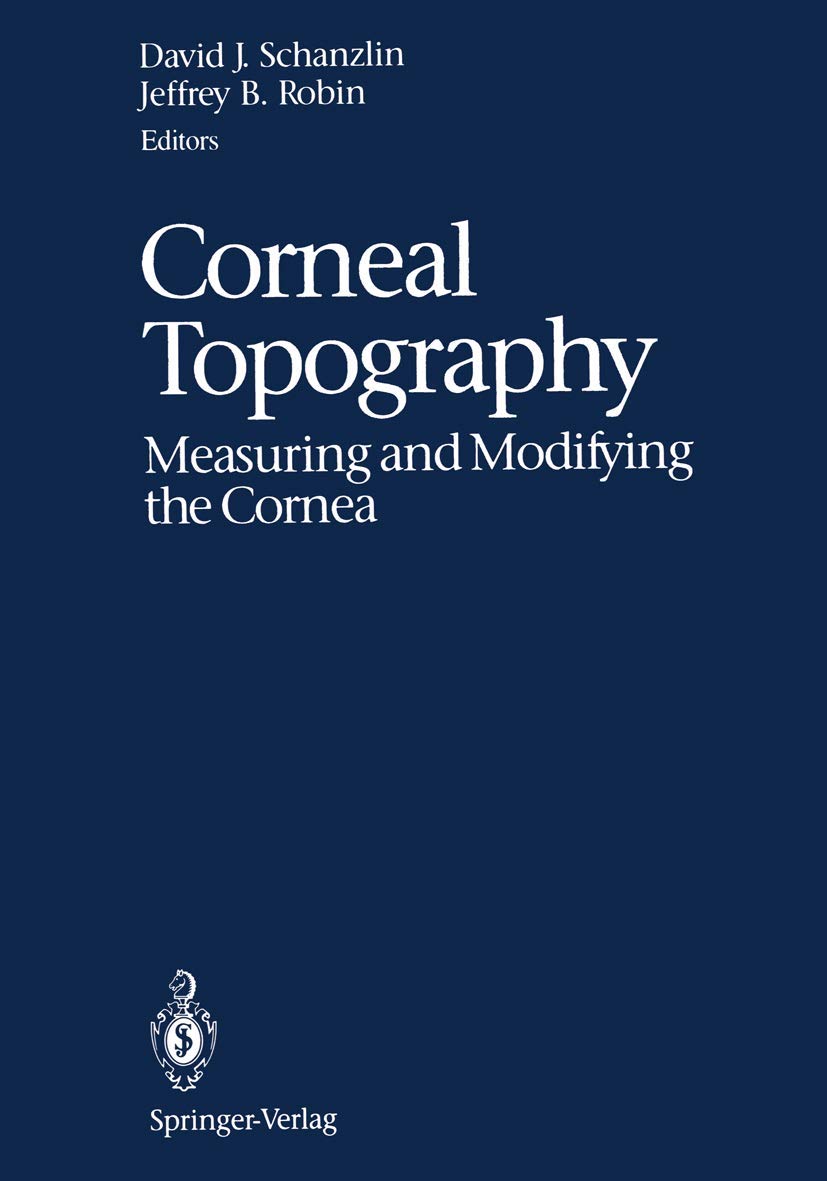 Corneal Topography: Measuring and Modifying the Cornea Medicine