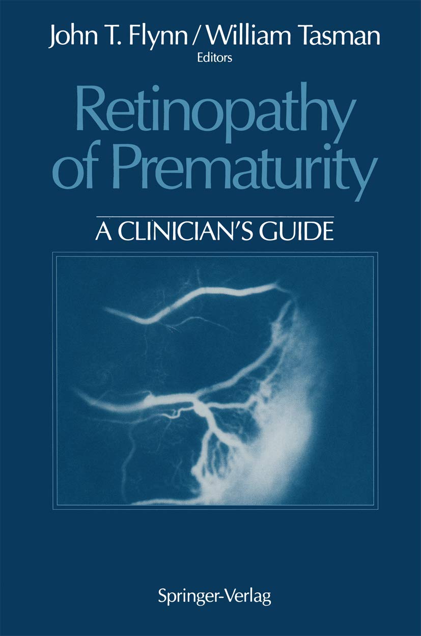 Retinopathy of Prematurity: A Clinician’s Guide Medicine