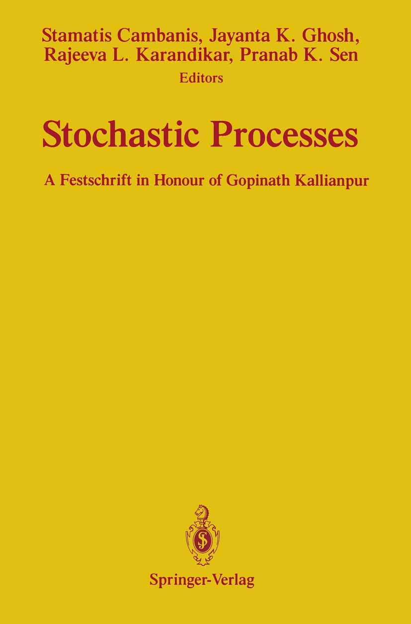 Stochastic Processes: A Festschrift in Honour of Gopinath Kallianpur Mathematics