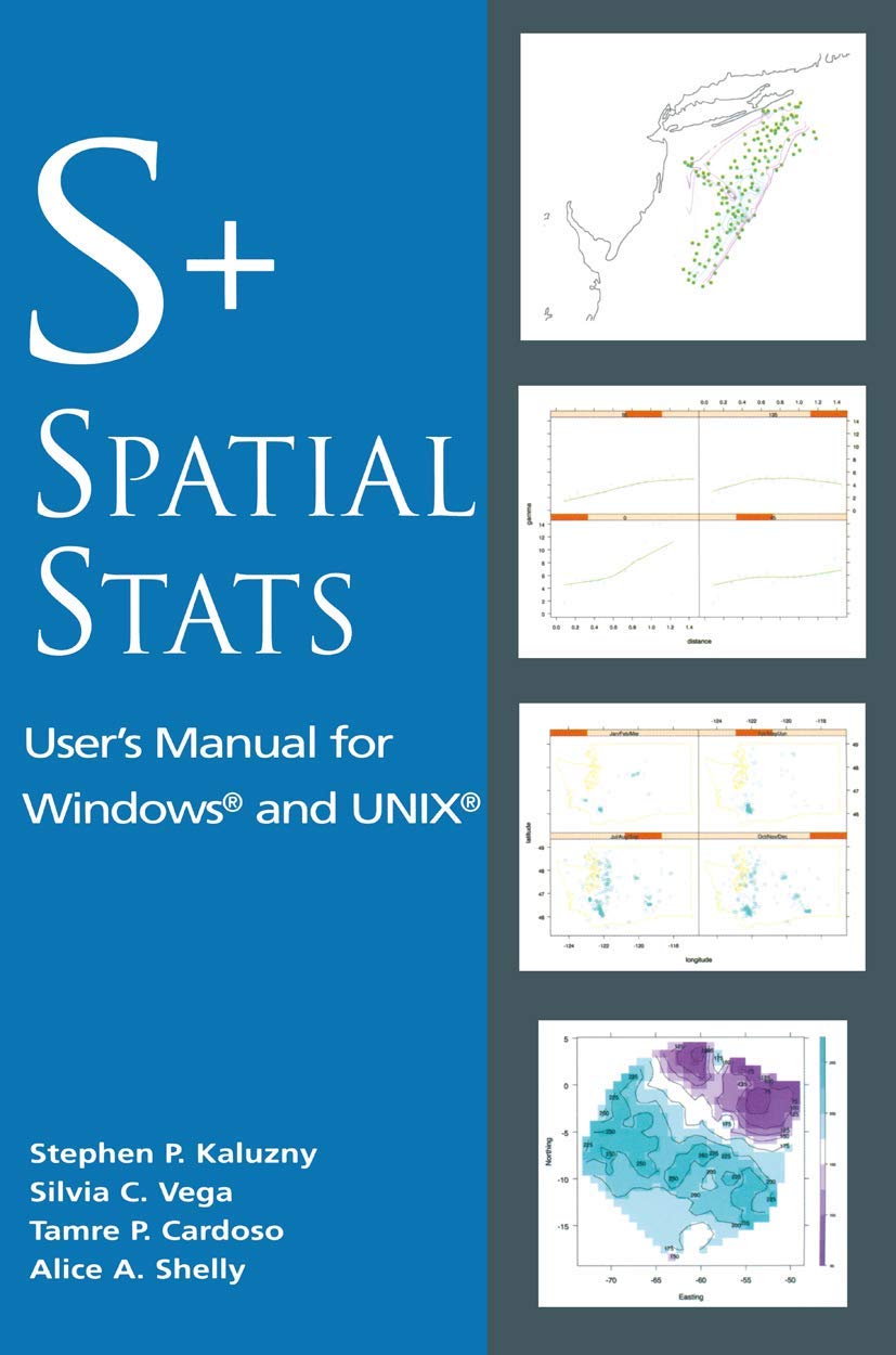 S+SpatialStats: User's Manual for Windows and Unix (Modern Acoustics and Signal) Computer Science