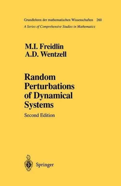 Random Perturbations of Dynamical Systems (Grundlehren der mathematischen Wissenschaften) Mathematics