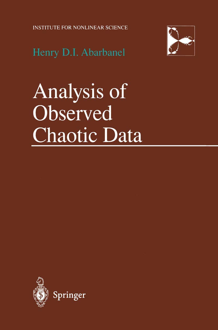 Analysis of Observed Chaotic Data (Institute for Nonlinear Science) Computer Science