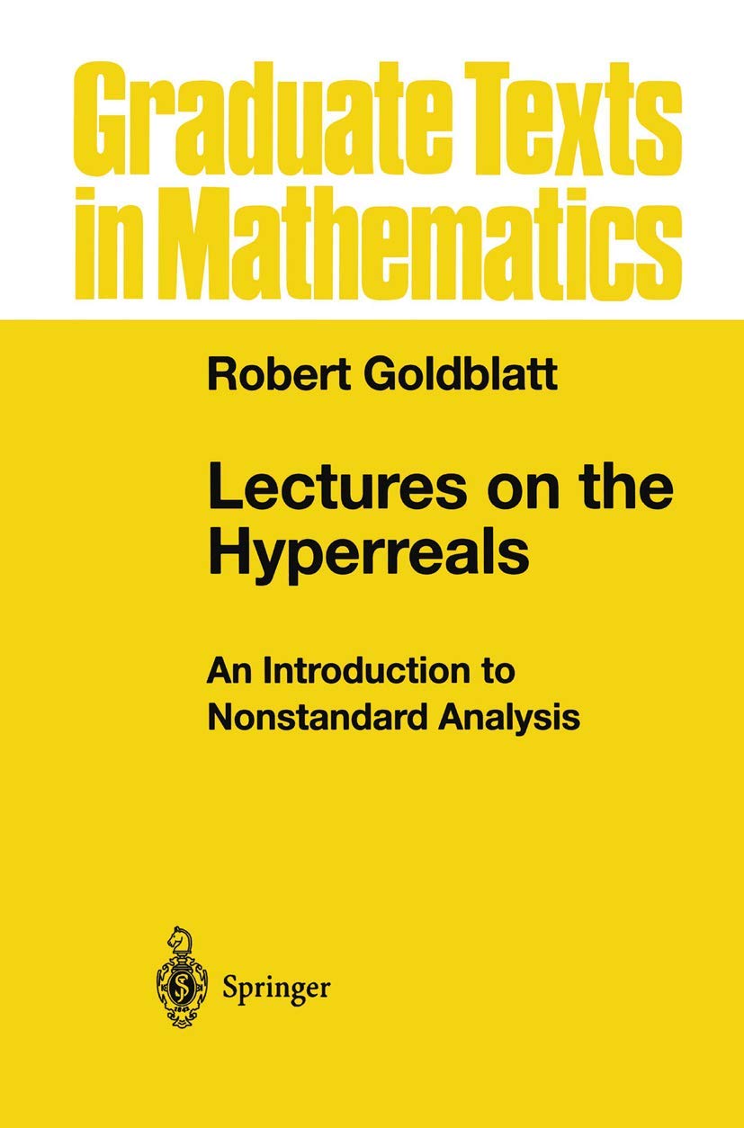 Lectures on the Hyperreals Mathematics