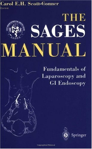 Sages Manual: Fundamentals of Laparoscopy and GI Endoscopy book
