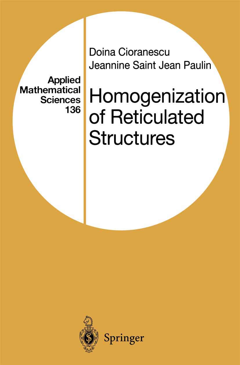 Homogenization of Reticulated Structures (Applied Mathematical Sciences, 136) book