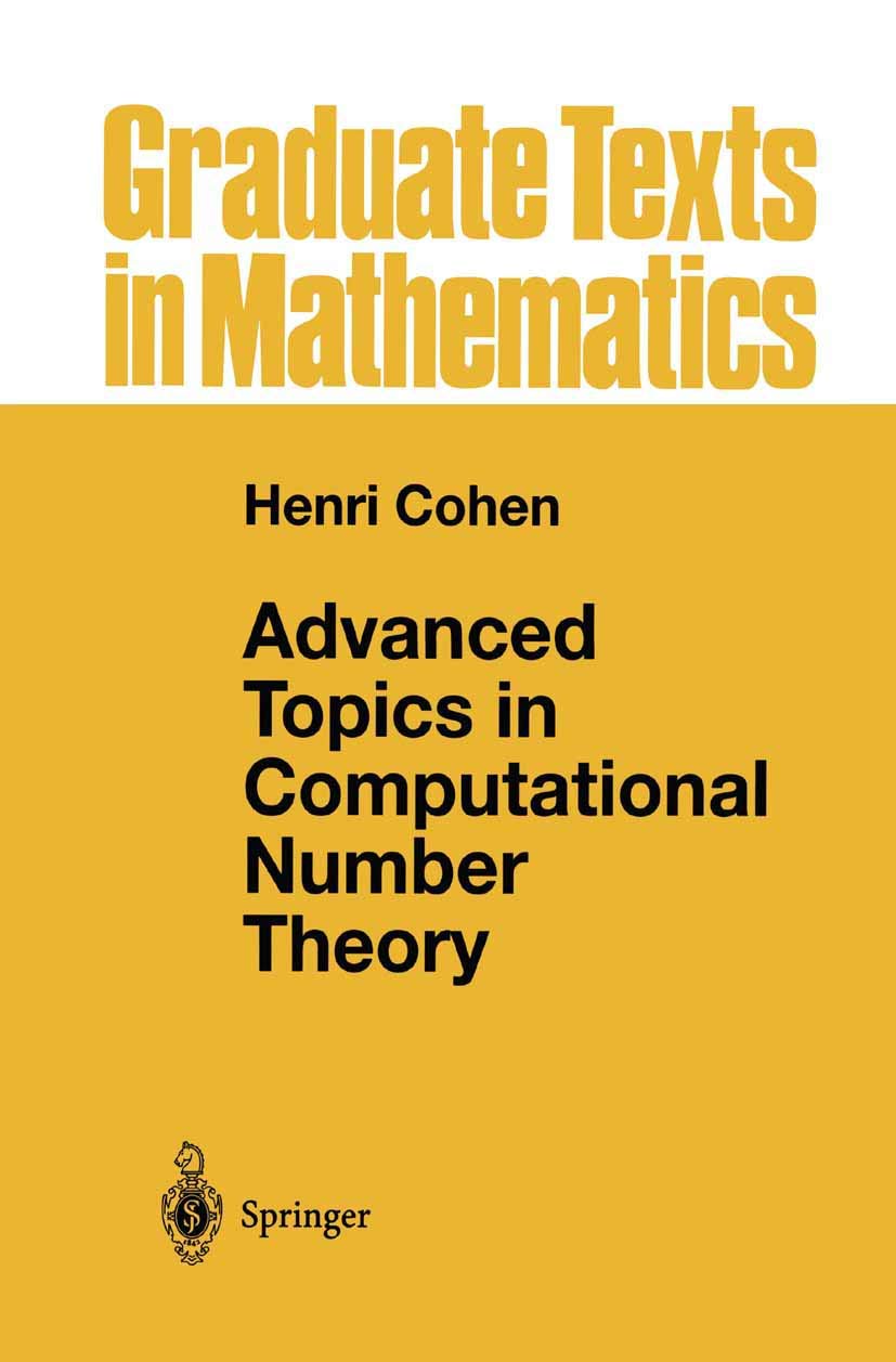Advanced Topics in Computational Number Theory (Graduate Texts in Mathematics, 193, Band 193) Mathematics