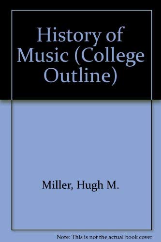 History of Music (College Outline) Books