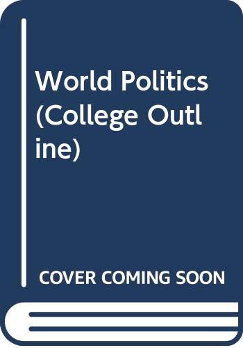 World Politics (College Outline) Books