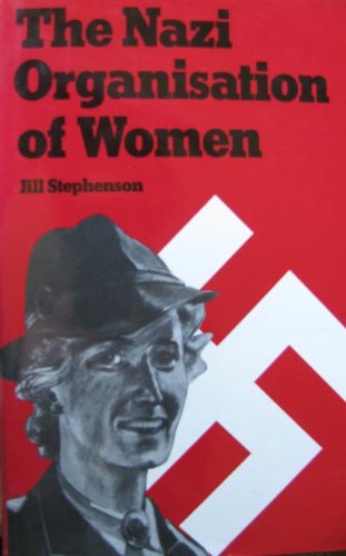 The Nazi organisation of women Books