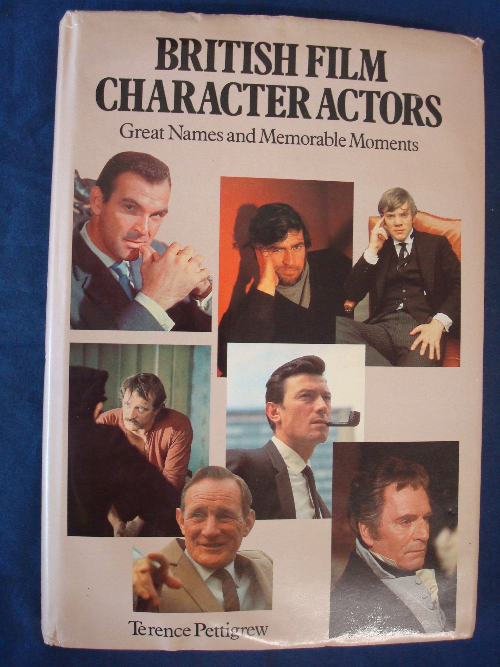 British Film Character Actors: Great Names and Memorable Moments Film, Art & Culture