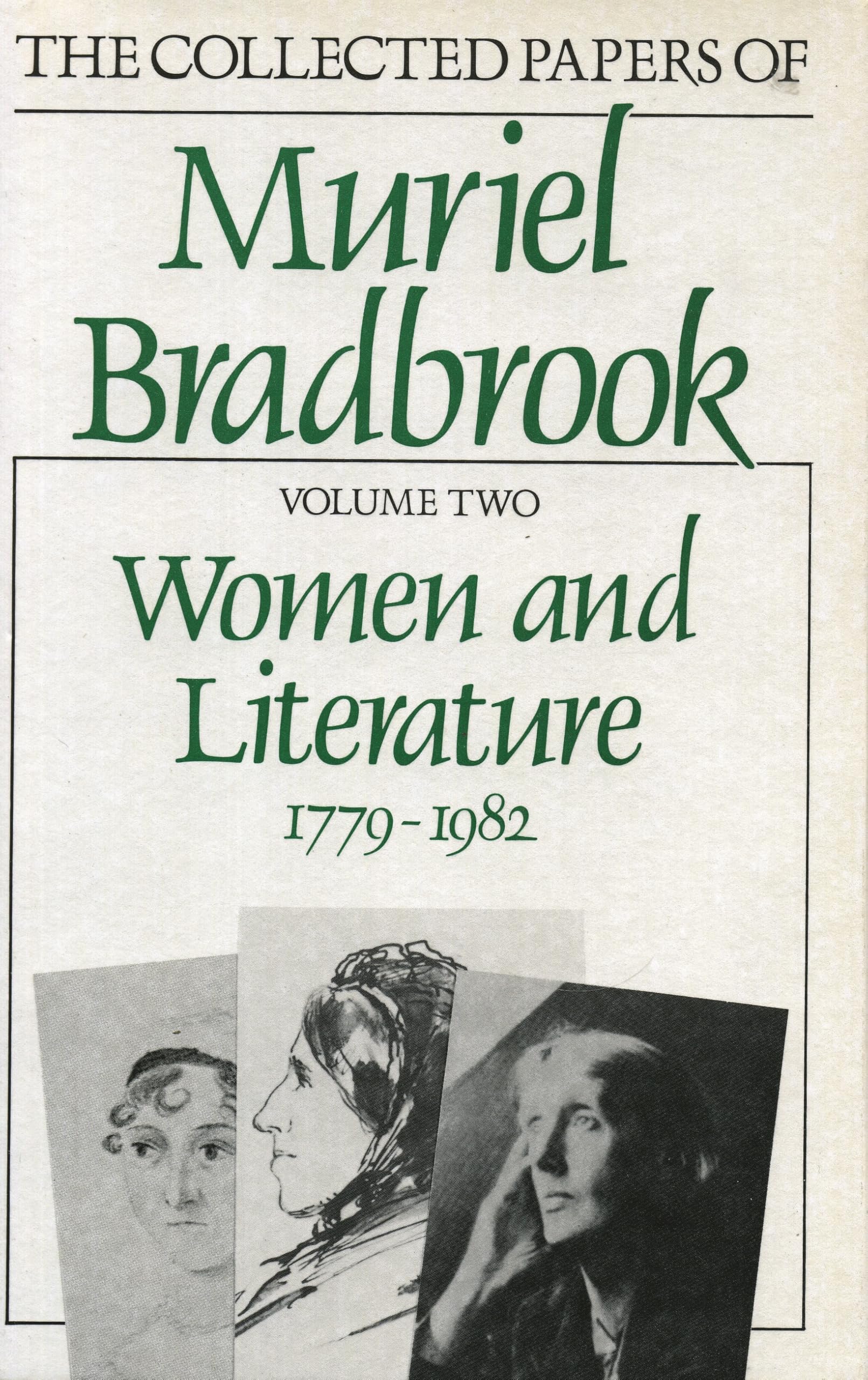 Women and Literature: 1779-1982: The Collected Papers of Muriel Bradbrook Contemporary literature