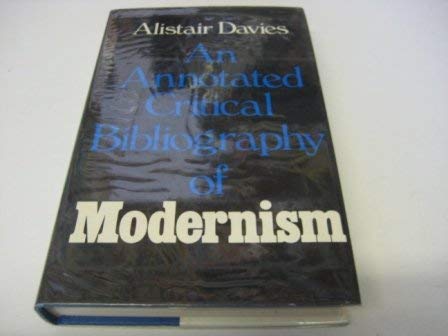 An Annotated Critical Bibliography of Modernism (Harvester Annotated Critical Bibliographies) Contemporary literature
