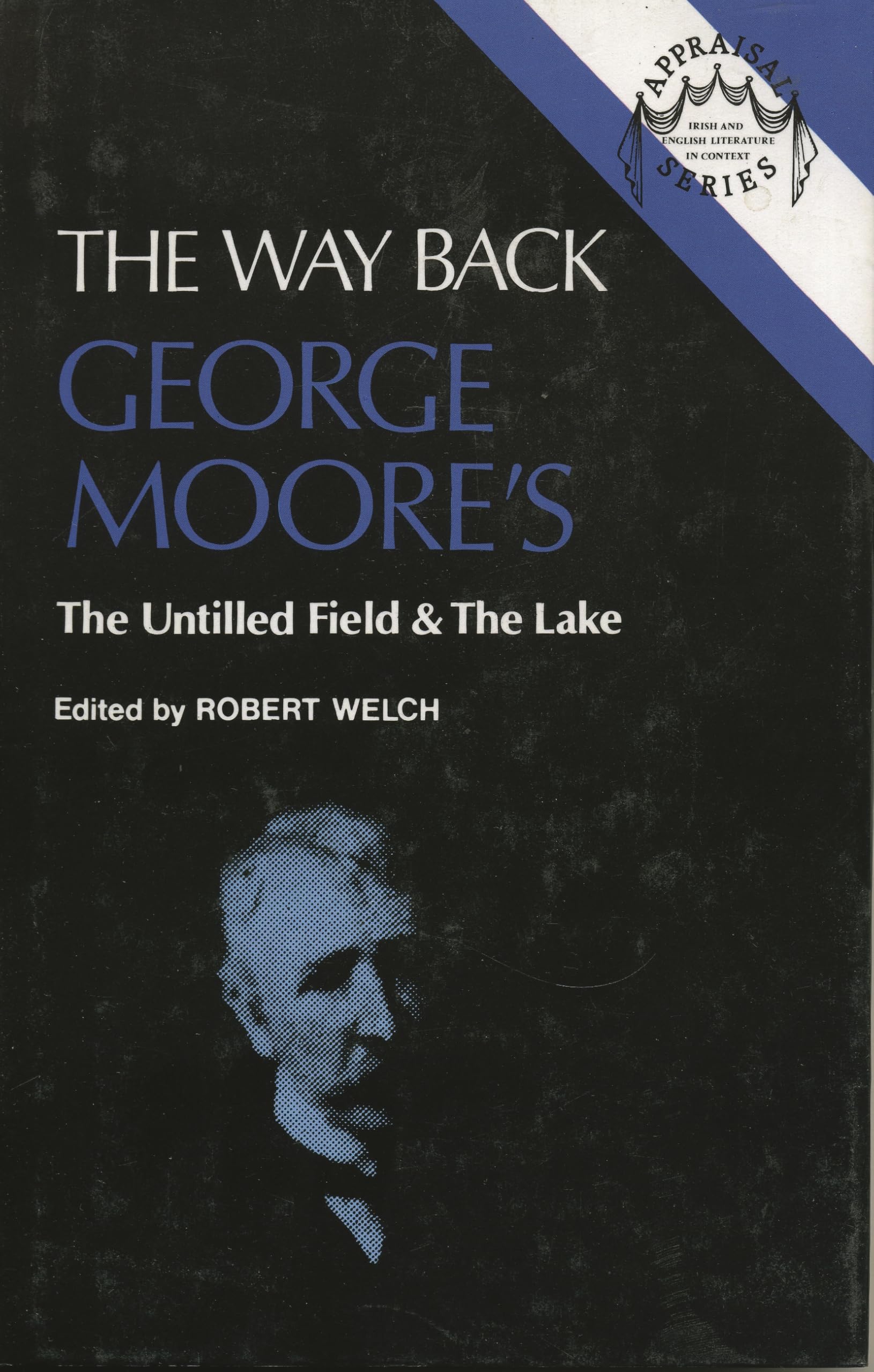 The Way Back: George Moore's the Untilled Field and the Lake Contemporary literature