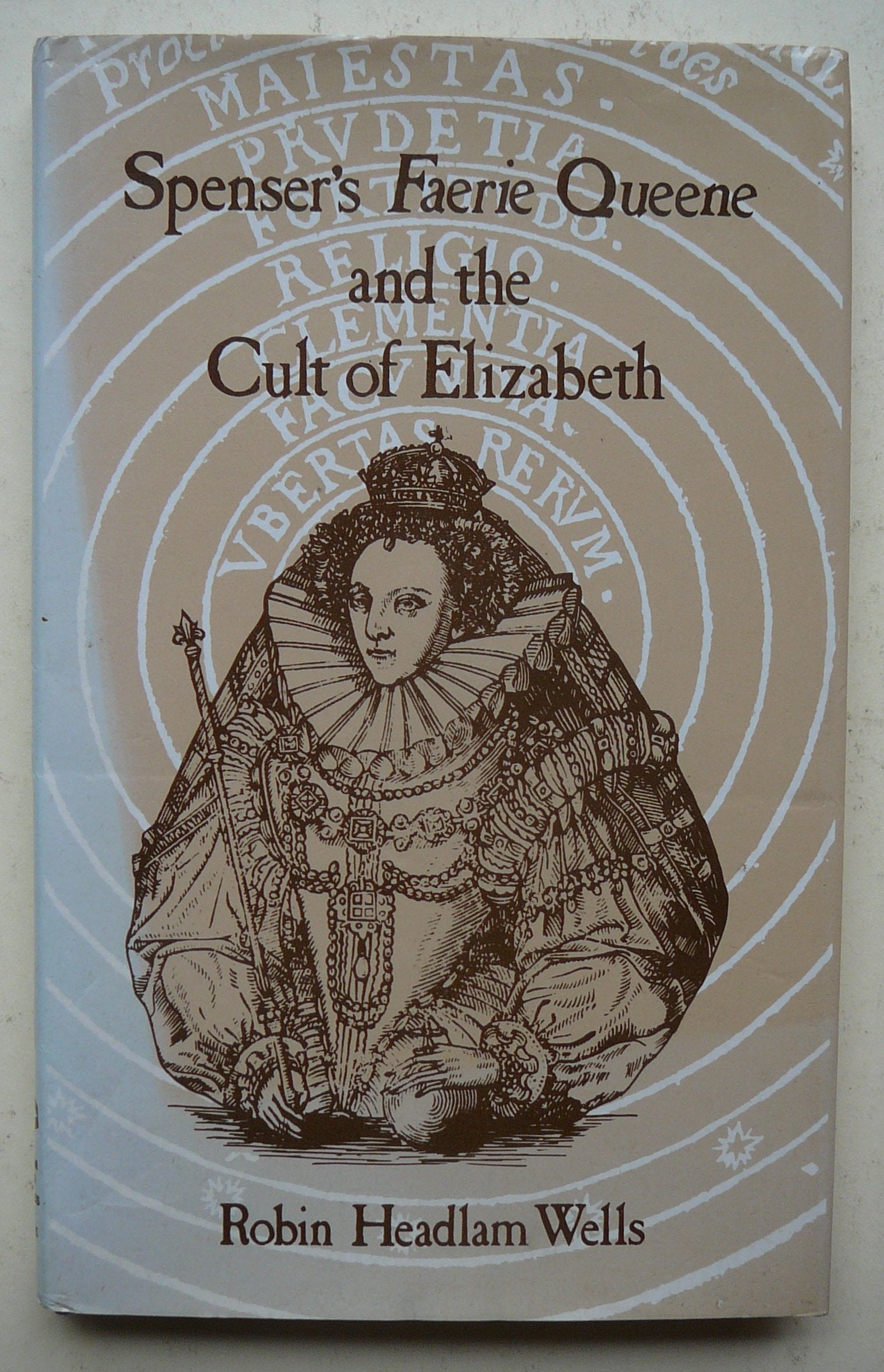Spenser's Faerie Queene and the Cult of Elizabeth Poetry