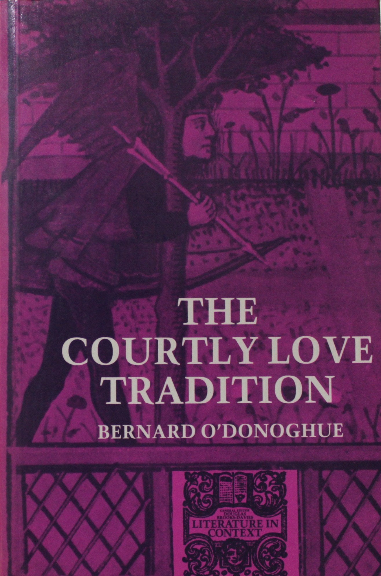 The Courtly Love Tradition (Literature in Context) Contemporary literature