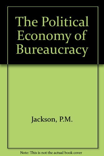 Political Economy of Bureaucracy Business, Finance & Career