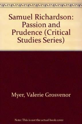 Samuel Richardson: Passion and Prudence book