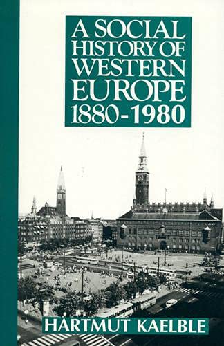 A Social History of Western Europe, 1880-1980 book