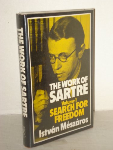 Work of Sartre: Vol 1 - Search for Freedom Books
