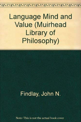 Language Mind and Value (Muirhead Library of Philosophy) Books