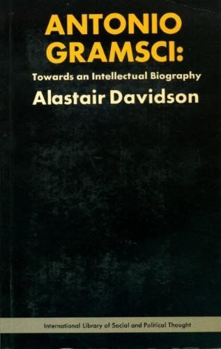Antonio Gramsci: Towards an Intellectual Biography Books