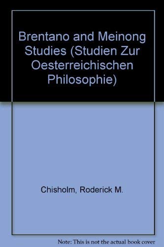 Brentano and Meinong Studies (STUDIEN ZUR OESTERREICHISCHEN PHILOSOPHIE) Books