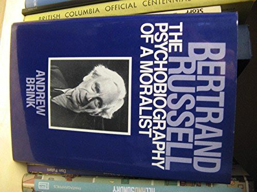 Bertrand Russell: The Psychobiography of a Moralist book