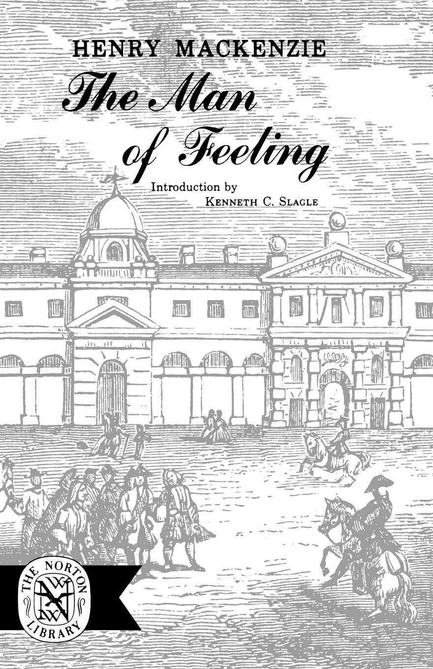 The Man of Feeling (The Norton Library) Classics