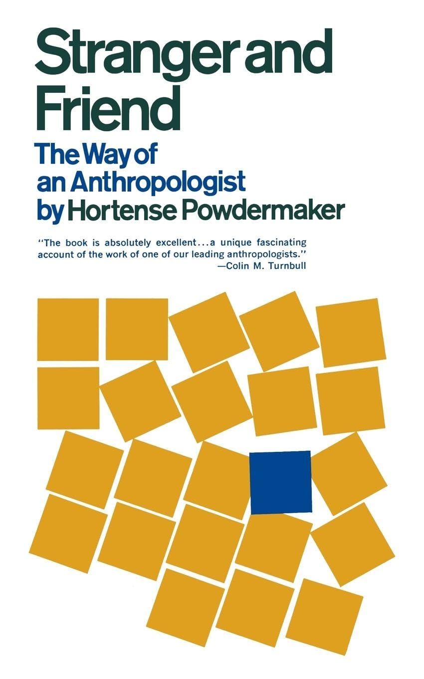 Stranger and Friend: The Way of an Anthropologist General education