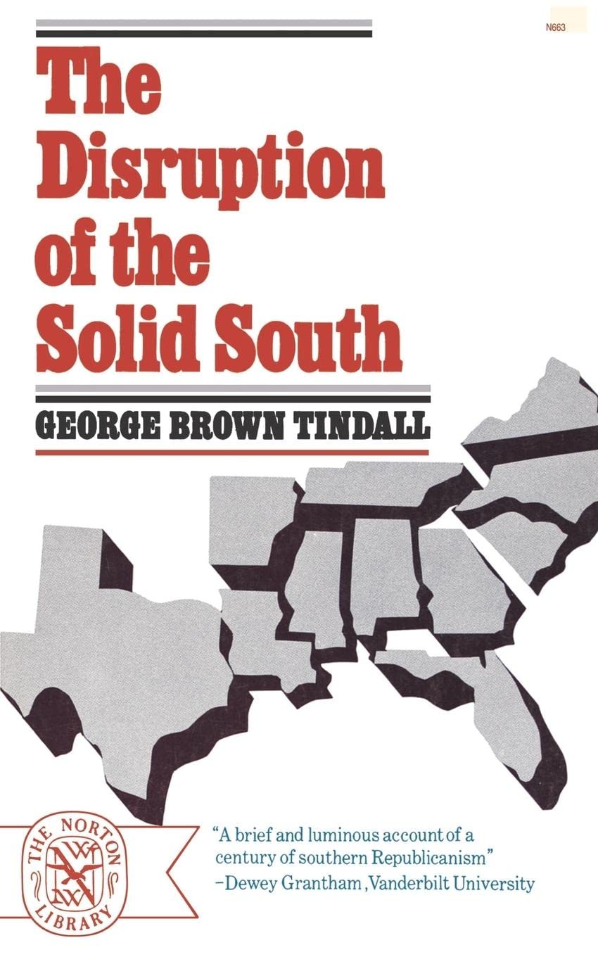 The Disruption Of The Solid South (Norton Library (Paperback)) Law