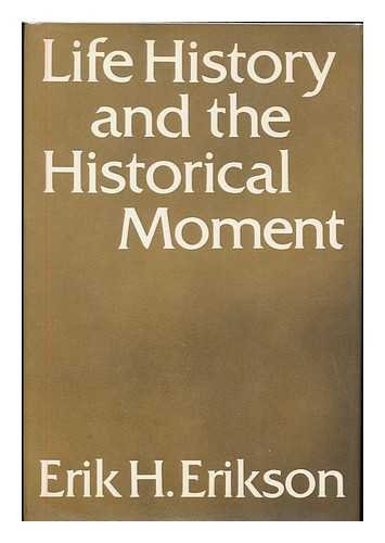 Life History And The Historical Moment Books