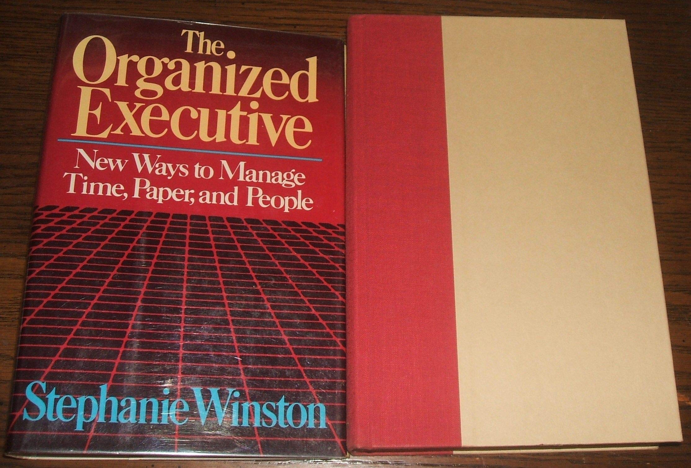 The organized executive: A program for productivity : new ways to manage time, paper, and people Business, Finance & Career