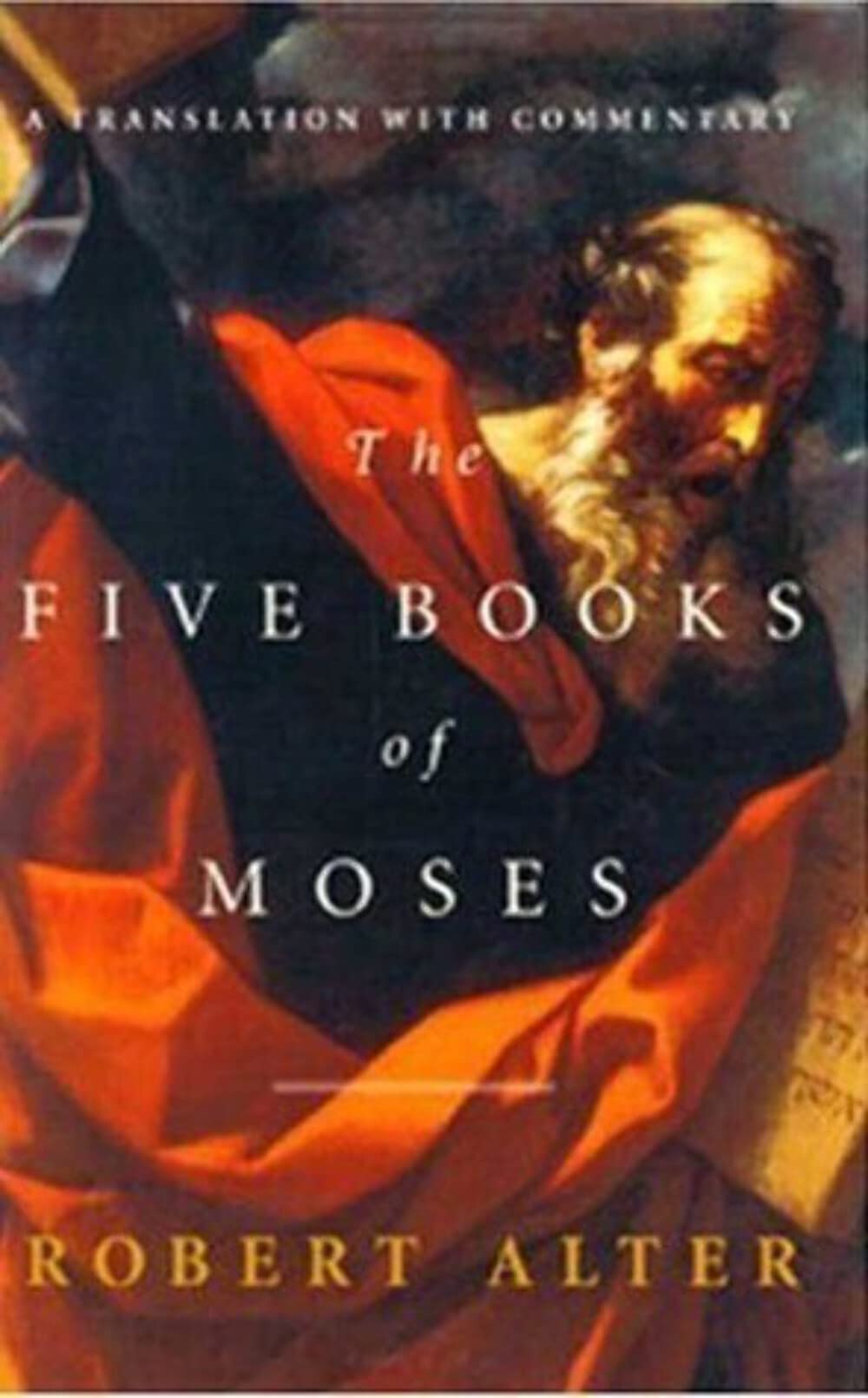 The Five Books of Moses: A Translation with Commentary Religion & Esotericism