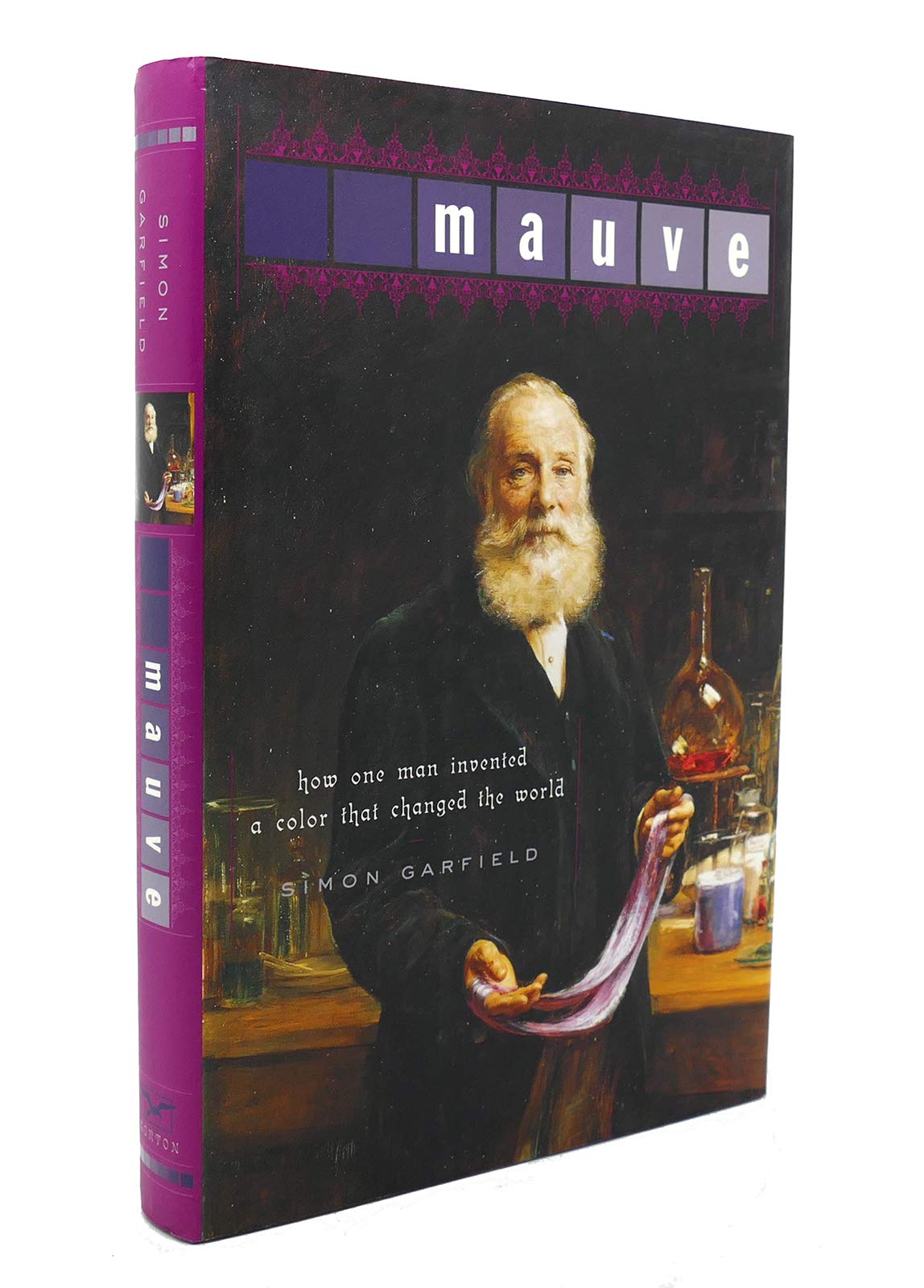 Mauve: How One Man Invented a Color That Changed the World Business & Technology