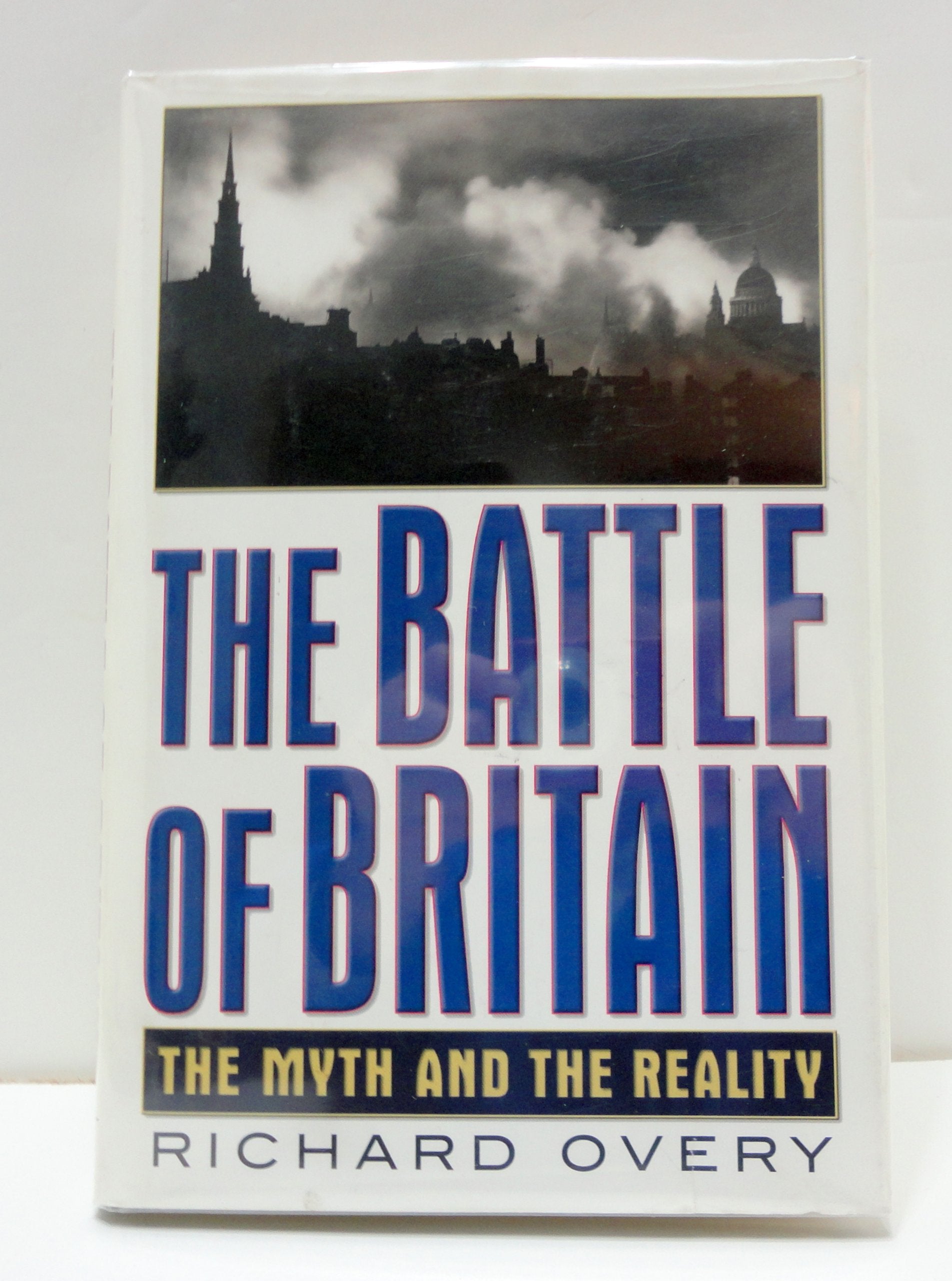 The Battle of Britain: The Myth and the Reality Social Sciences