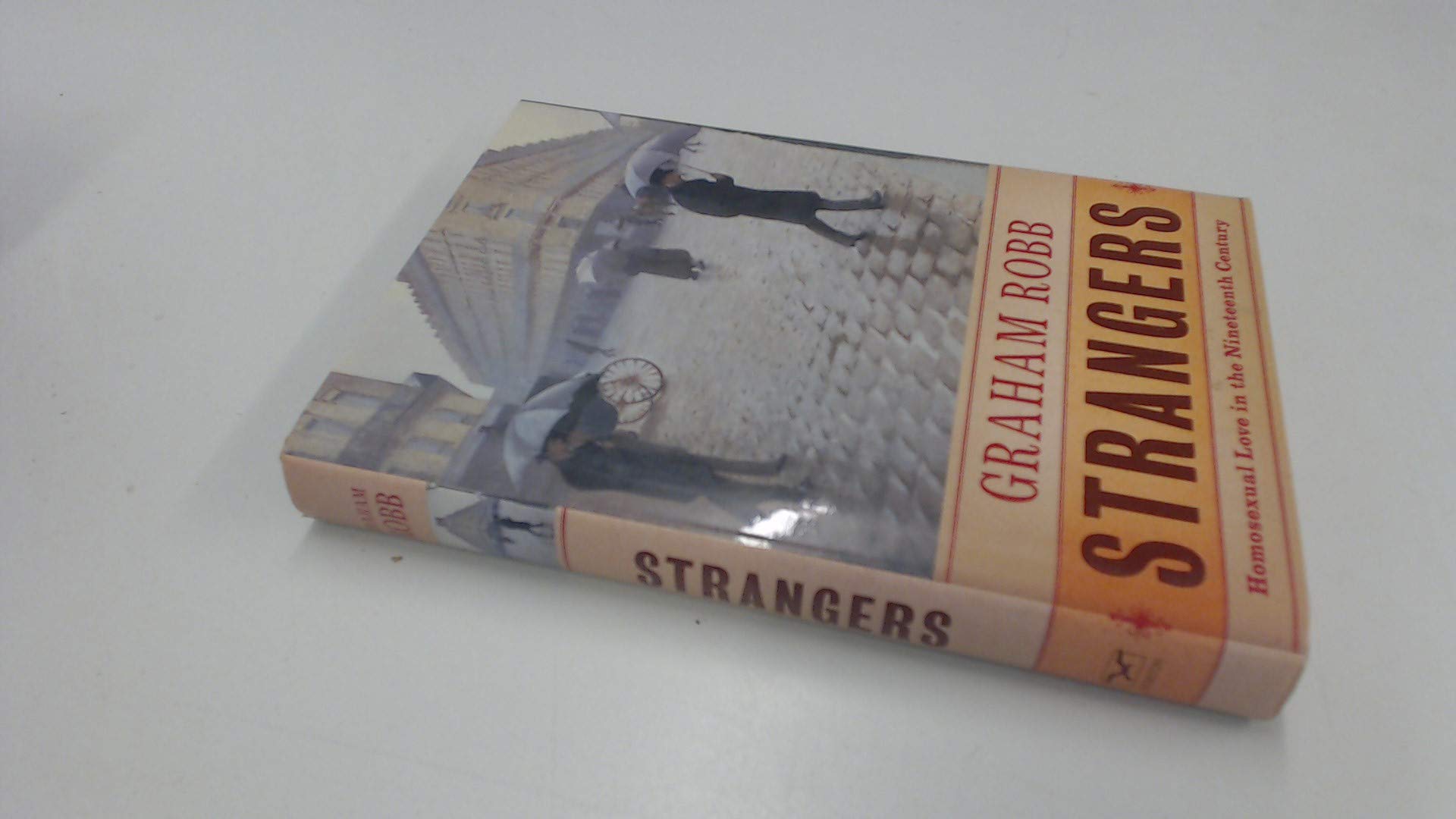 Strangers: Homosexual Love in the Nineteenth Century book