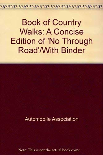 Book of Country Walks: A Concise Edition of 'No Through Road'/With Binder book