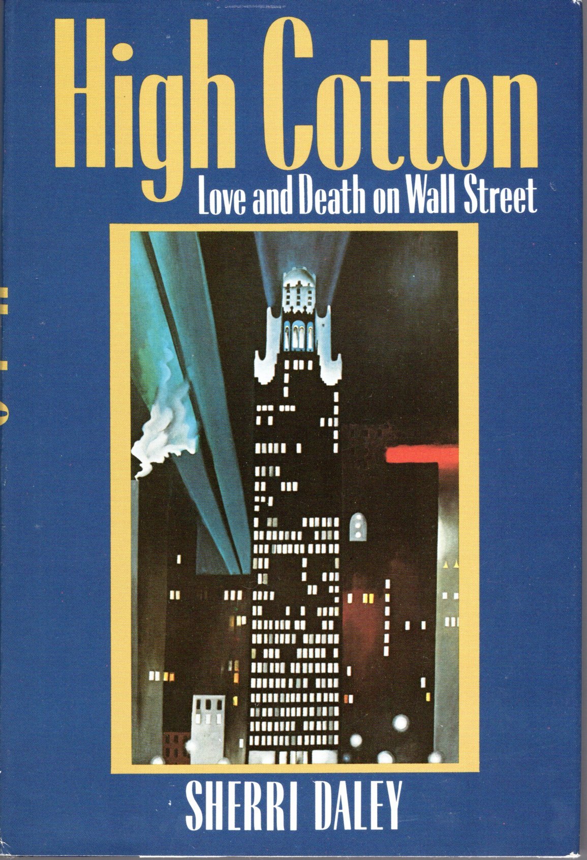 High Cotton: Love and Death on Wall Street Social Sciences