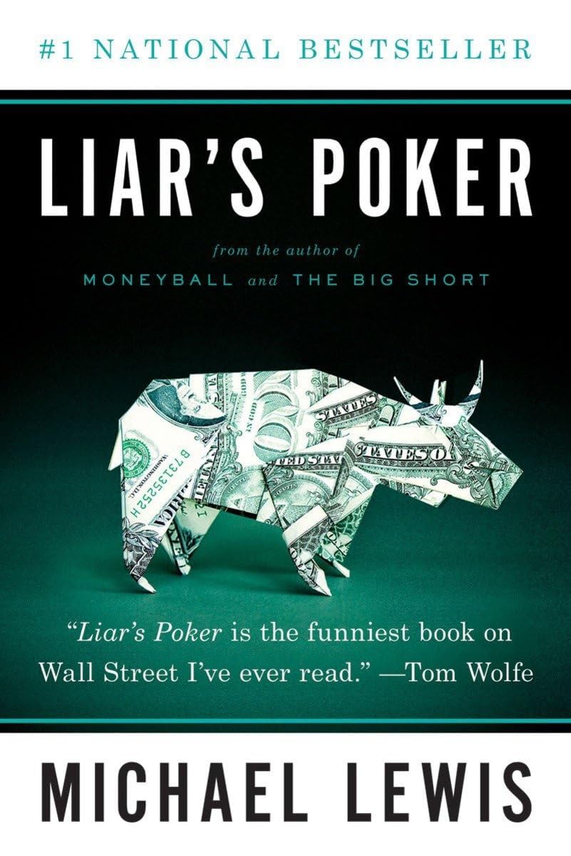 Liar's Poker: Rising Through the Wreckage of Wall Street Politics & Society