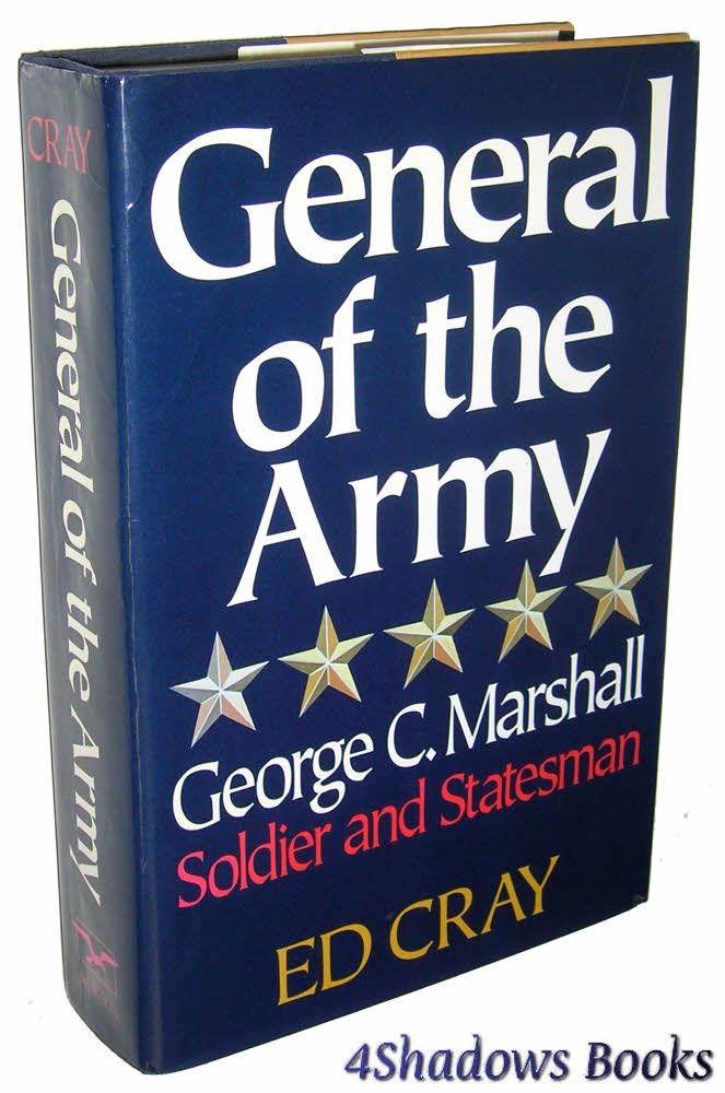 General of the Army: George C. Marshall, Soldier and Statesman book
