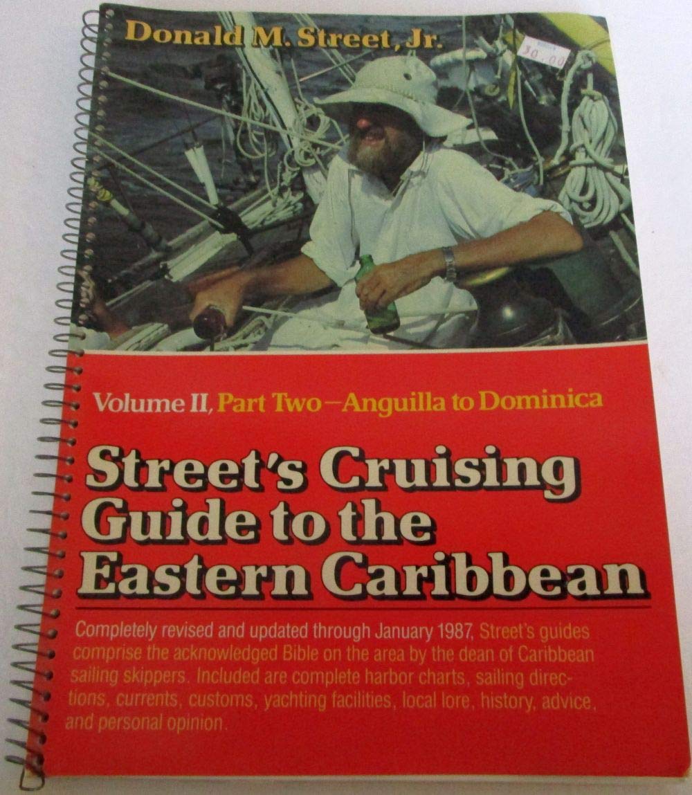 Street's Cruising Guide to the Eastern Caribbean, Part 2: Anguilla to Domenica Books