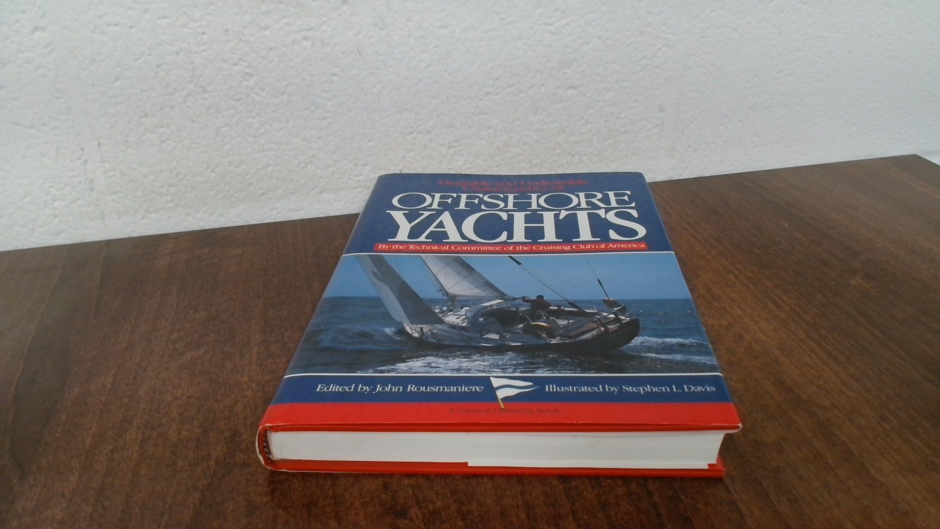 Desirable and Undesirable Characteristics of the Offshore Yachts (A Nautical Quarterly Book) Leisure & Fun