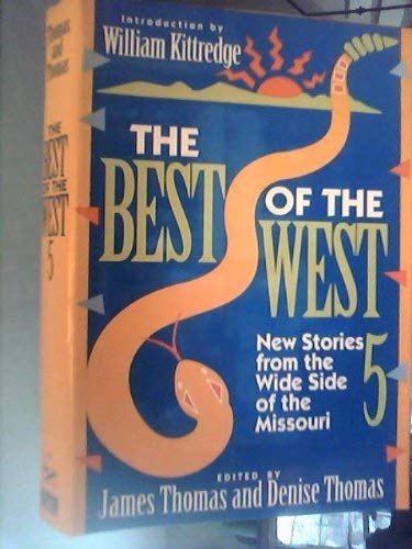 Best of the West 5: New Stories from the Wide Side of the Missouri Contemporary literature